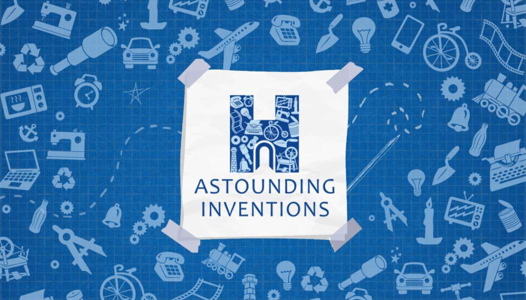 Heritage Open Days: Astounding Inventions